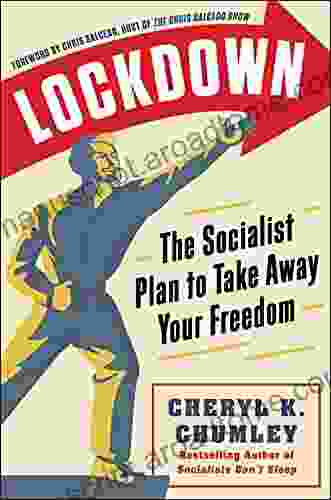 LOCKDOWN: The Socialist Plan To Take Away Your Freedom