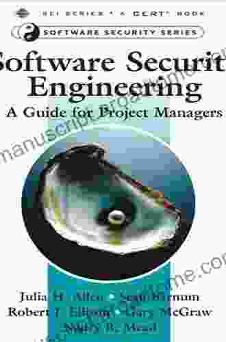 Software Security Engineering: A Guide For Project Managers (SEI In Software Engineering)