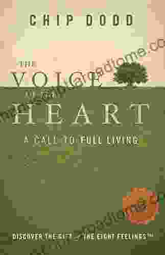 The Voice Of The Heart: A Call To Full Living