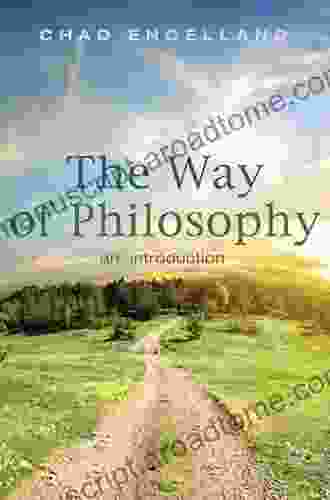 The Way Of Philosophy: An Introduction