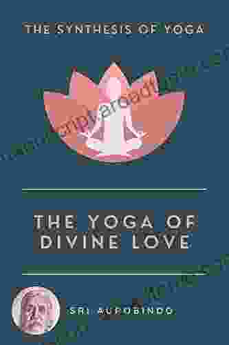 The Yoga Of Divine Love