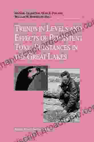 Trends In Levels And Effects Of Persistent Toxic Substances In The Great Lakes: Articles From The Workshop On Environmental Results Hosted In Windsor Joint Commission September 12 And 13 1996