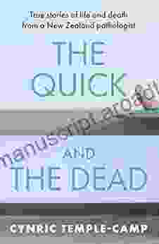 The Quick and the Dead: True stories of life and death from a New Zealand pathologist