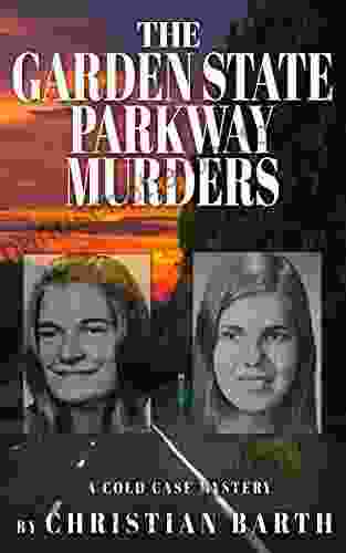 The Garden State Parkway Murders: A Cold Case Mystery