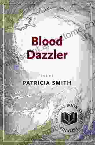 Blood Dazzler: Poems Patricia Smith