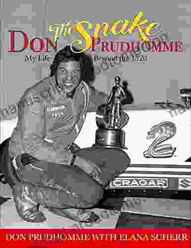 Don The Snake Prudhomme: My Life Beyond The 1320