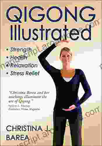 Qigong Illustrated Christina J Barea