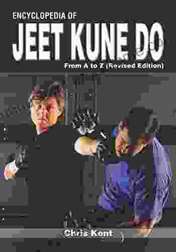 Encyclopedia Of Jeet Kune Do: From A To Z