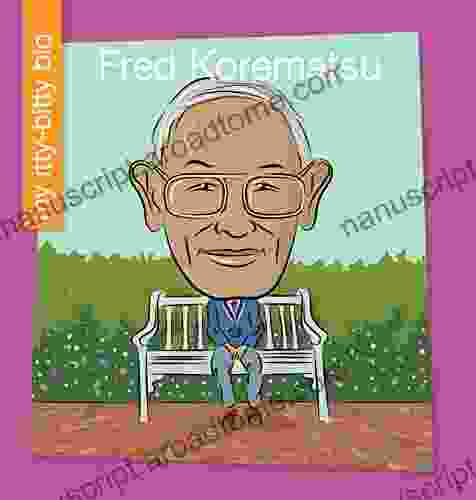 Fred Korematsu (My Early Library: My Itty Bitty Bio)