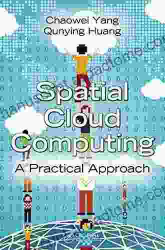 Spatial Cloud Computing: A Practical Approach