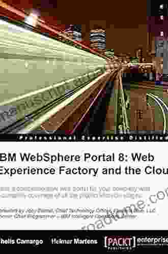 IBM WebSphere Portal 8: Web Experience Factory And The Cloud