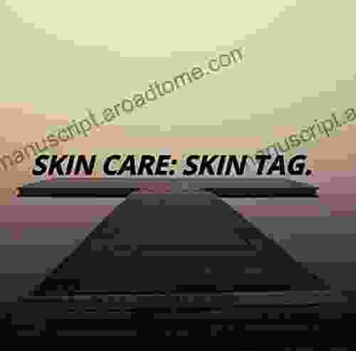 SKIN CARE: SKIN TAG UNTAGGED