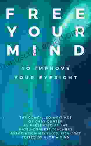 Free Your Mind: To Improve Your Eyesight