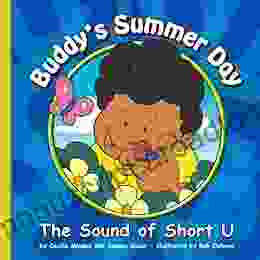 Buddy S Summer Day: The Sound Of Short U (Sounds Of Phonics)