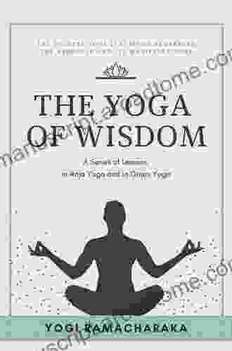 A Of Lessons In Gnani Yoga: The Yoga Of Wisdom