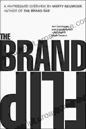 Brand Flip The: Why Customers Now Run Companies And How To Profit From It (Voices That Matter)