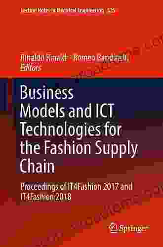 Business Models and ICT Technologies for the Fashion Supply Chain: Proceedings of IT4Fashion 2024 and IT4Fashion 2024 (Lecture Notes in Electrical Engineering 525)