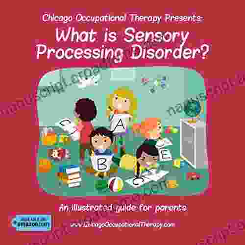 Chicago Occupational Therapy Presents: What Is Sensory Processing Disorder?