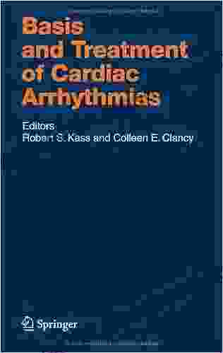 Basis And Treatment Of Cardiac Arrhythmias (Handbook Of Experimental Pharmacology 171)