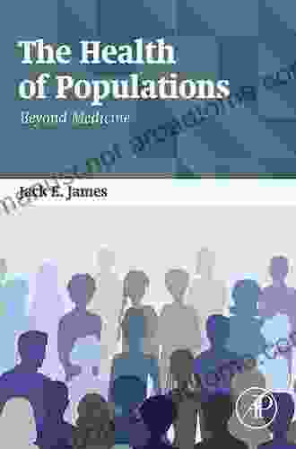 The Health of Populations: Beyond Medicine