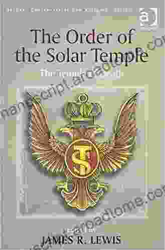 The Order Of The Solar Temple: The Temple Of Death (Controversial New Religions) (Routledge New Religions)