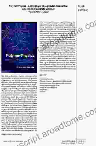 Polymer Physics: Applications To Molecular Association And Thermoreversible Gelation