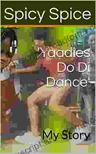 Yaadies Do Di Dance : My Story