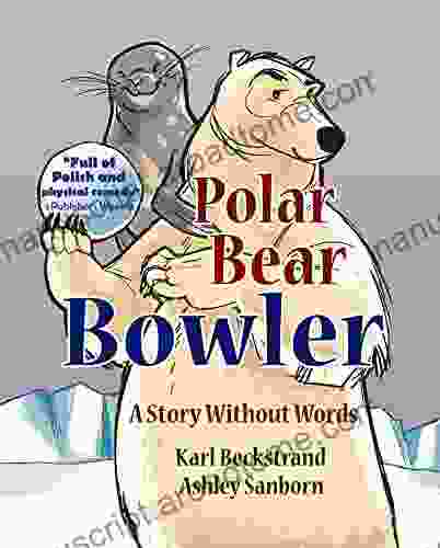 Polar Bear Bowler: A Story Without Words (Stories Without Words 1)