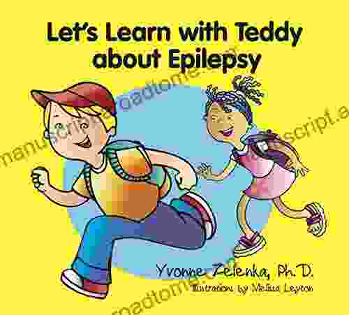 Let S Learn With Teddy About Epilepsy