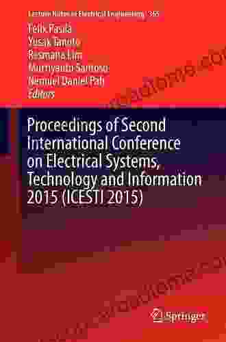 Proceedings Of Second International Conference On Electrical Systems Technology And Information 2024 (ICESTI 2024) (Lecture Notes In Electrical Engineering 365)