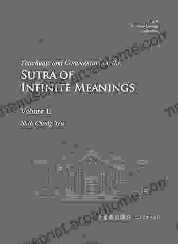 Teachings And Commentary On The Sutra Of Infinite Meanings Volume II