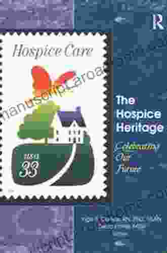 The Hospice Heritage: Celebrating Our Future