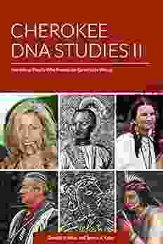 Cherokee DNA Studies II: More Real People Who Proved The Geneticists Wrong