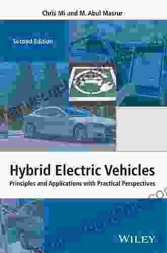 Hybrid Electric Vehicles: Principles And Applications With Practical Perspectives (Automotive Series)