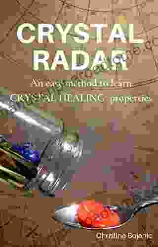 CRYSTAL RADAR : An Easy Method To Learn CRYSTAL HEALING Properties