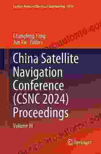 China Satellite Navigation Conference (CSNC) 2024 Proceedings: Volume III (Lecture Notes In Electrical Engineering 390)