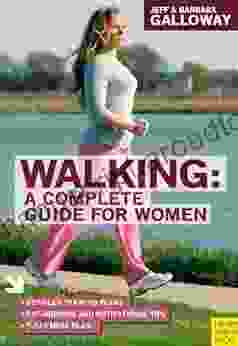 Walking A Complete Guide For Women