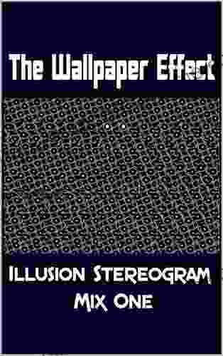 The Wallpaper Effect: Illusion Stereogram Mix One