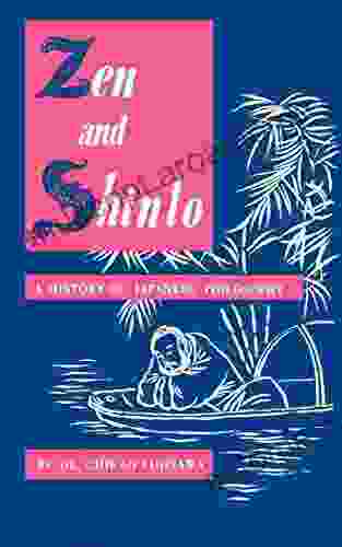 Zen And Shinto: A History Of Japanese Philosophy